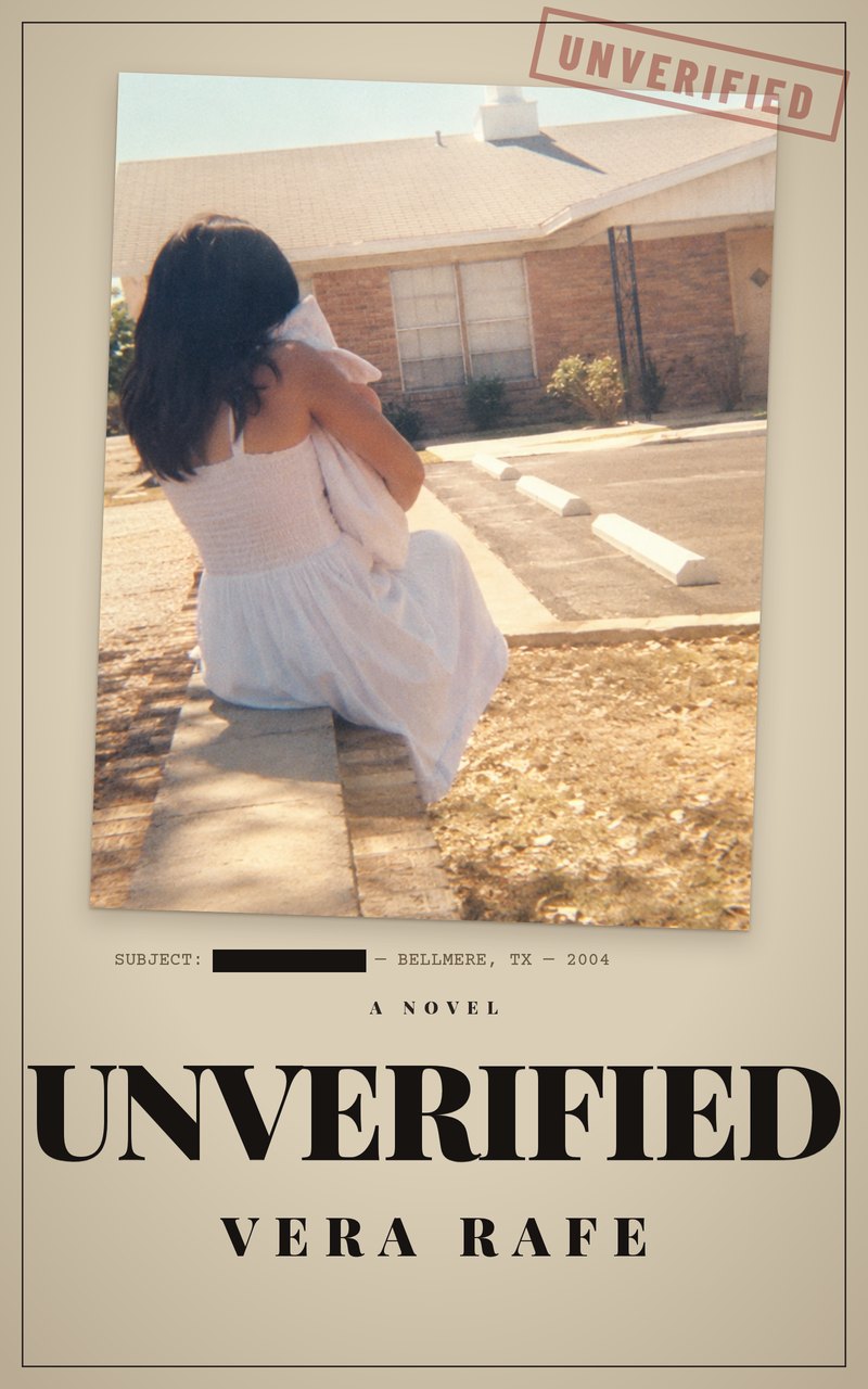 Cover of Unverified: a faded 2004 snapshot of a young woman in a white dress sitting outside a small Texas house, clipped to an old file with a redacted name